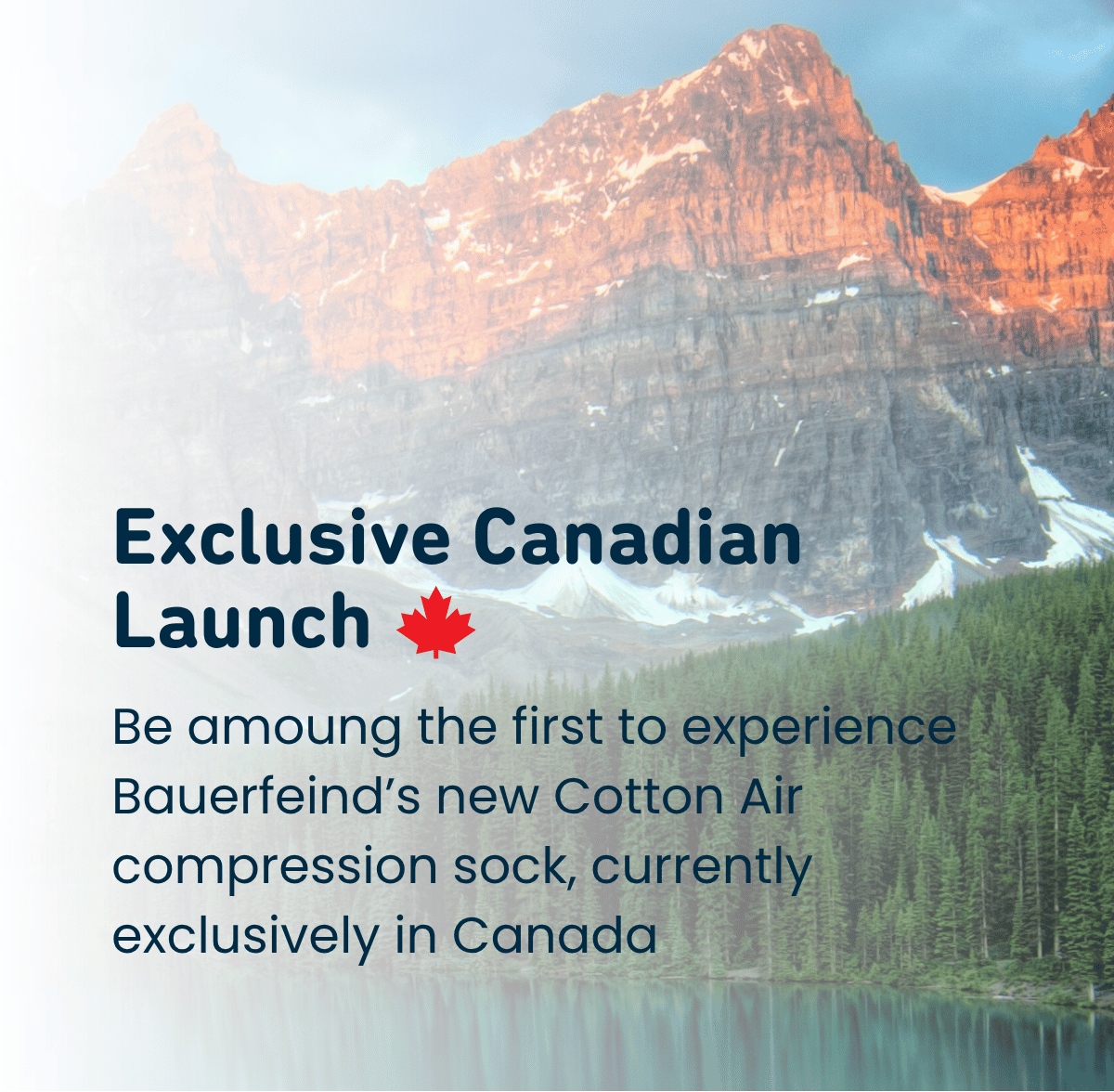Promotional graphic with a mountain and lake landscape background, overlaid with the text 'Exclusive Canadian Launch' and a red maple leaf, advertising Bauerfeind's new Cotton Air compression sock available only in Canada.